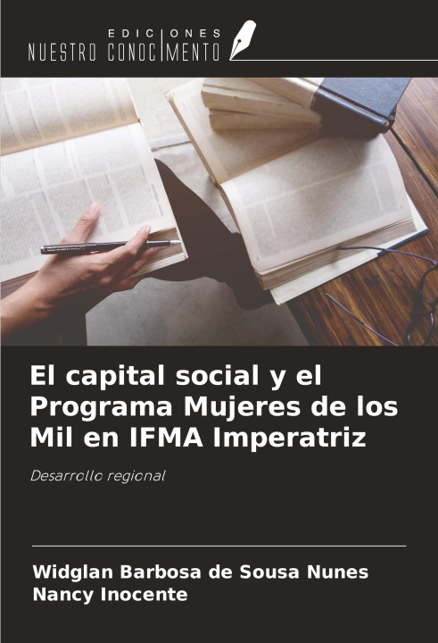 Kniha El capital social y el Programa Mujeres de los Mil en IFMA Imperatriz Nancy Inocente