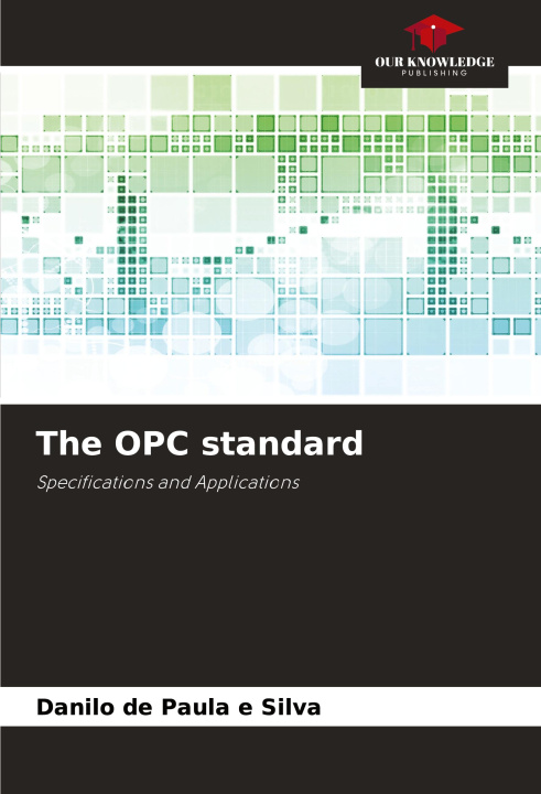Kniha The OPC standard Danilo de Paula e Silva