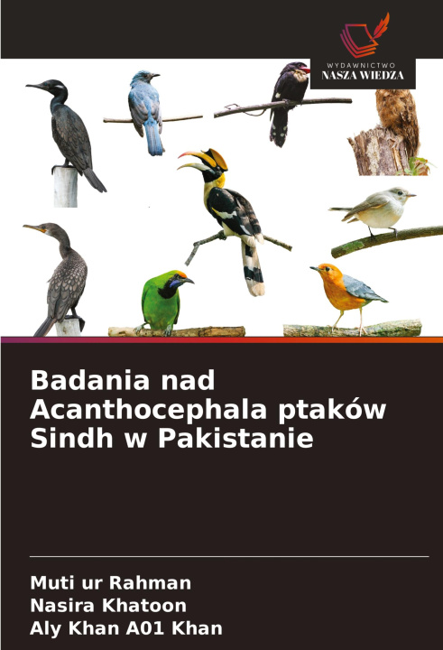 Книга Badania nad Acanthocephala ptaków Sindh w Pakistanie Nasira Khatoon