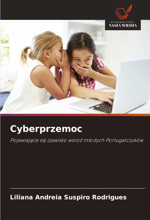 Kniha Cyberprzemoc Liliana Andreia Suspiro Rodrigues