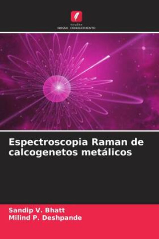 Buch Espectroscopia Raman de calcogenetos metálicos Milind P. Deshpande