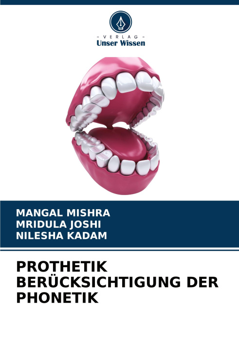 Knjiga PROTHETIK BERÜCKSICHTIGUNG DER PHONETIK Mridula Joshi