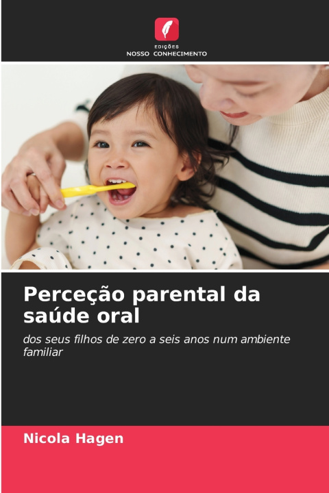 Libro Perceç?o parental da saúde oral Nicola Hagen