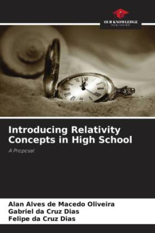 Kniha Introducing Relativity Concepts in High School Gabriel Da Cruz Dias