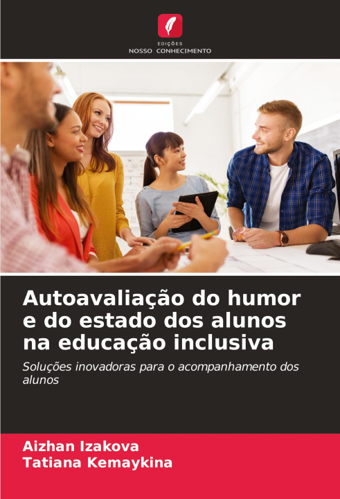 Kniha Autoavaliaç?o do humor e do estado dos alunos na educaç?o inclusiva Tatiana Kemaykina