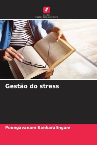Kniha Gest?o do stress Poongavanam Sankaralingam