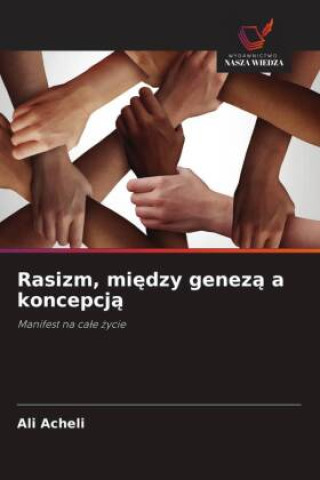 Book Rasizm, mi?dzy genez? a koncepcj? Ali Acheli