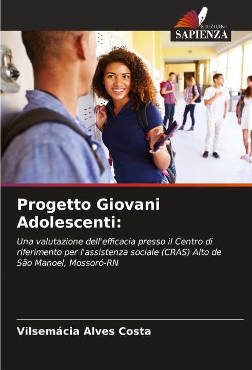 Kniha Progetto Giovani Adolescenti: Vilsemácia Alves Costa