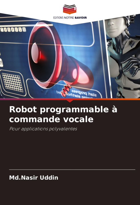 Kniha Robot programmable ? commande vocale Md.Nasir Uddin