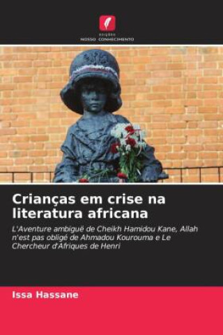 Книга Crianças em crise na literatura africana Issa Hassane