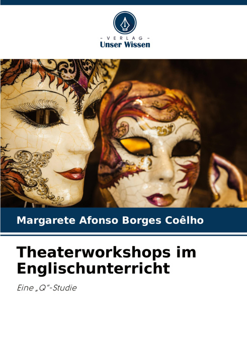 Knjiga Theaterworkshops im Englischunterricht Margarete Afonso Borges Coêlho