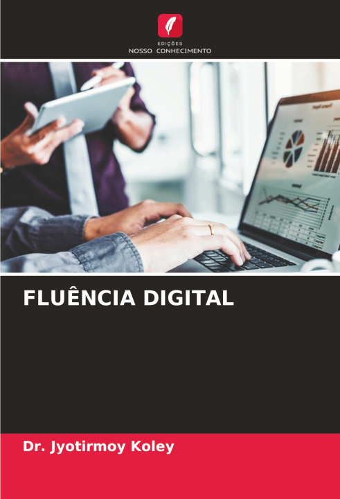 Kniha FLU?NCIA DIGITAL Dr. Jyotirmoy Koley