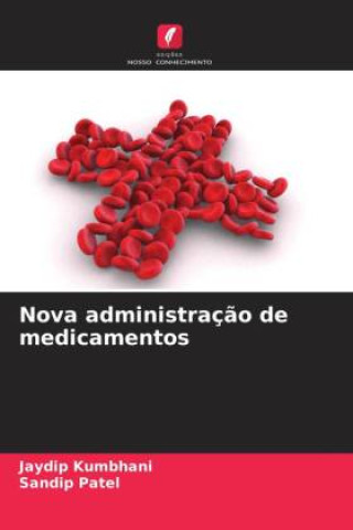 Book Nova administraç?o de medicamentos Sandip Patel