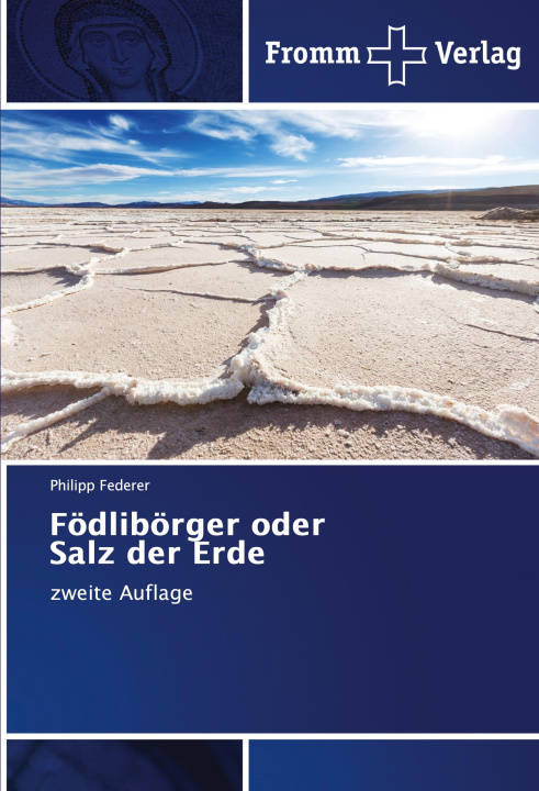 Knjiga Födlibörger oder Salz der Erde Philipp Federer