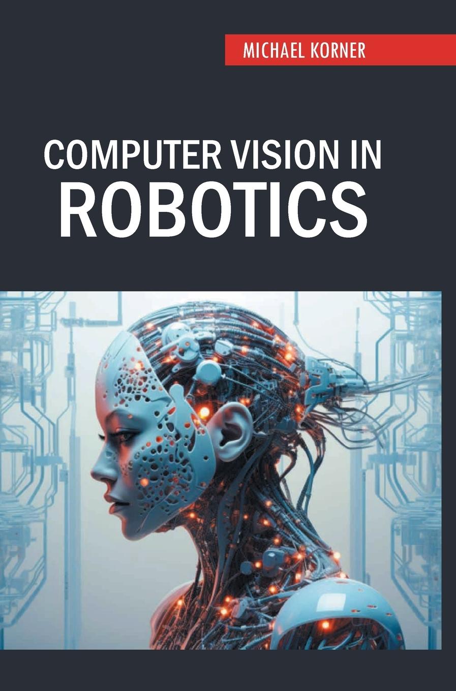 Kniha Computer Vision in Robotics Michael Korner