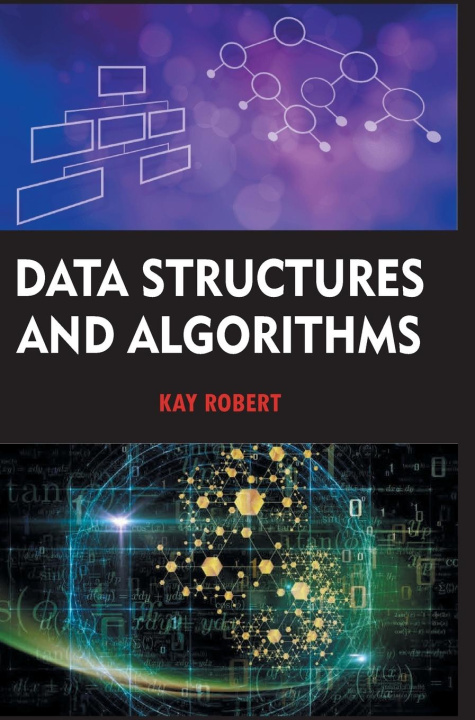 Knjiga Data Structures and Algorithms Kay Robert