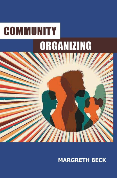 Kniha Community Organizing Margreth Beck