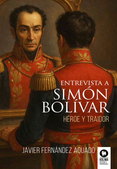 Buch Entrevista a Simón Bolívar Javier Fernández Aguado