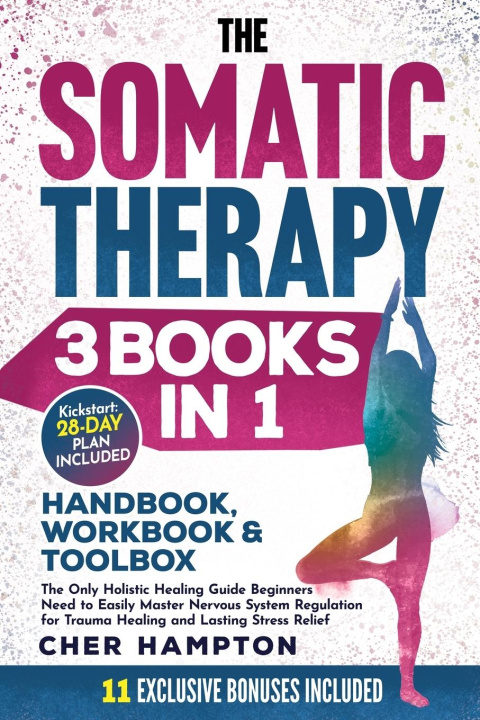 Libro The Somatic Therapy Handbook, Workbook & Toolbox (3 Books in 1) Cher Hampton