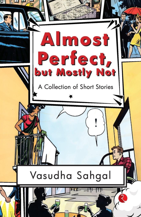 Kniha Almost Perfect, but Mostly Not Vasudha Sahgal