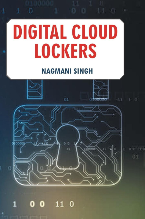 Книга Digital Cloud Lockers Nagmani Singh