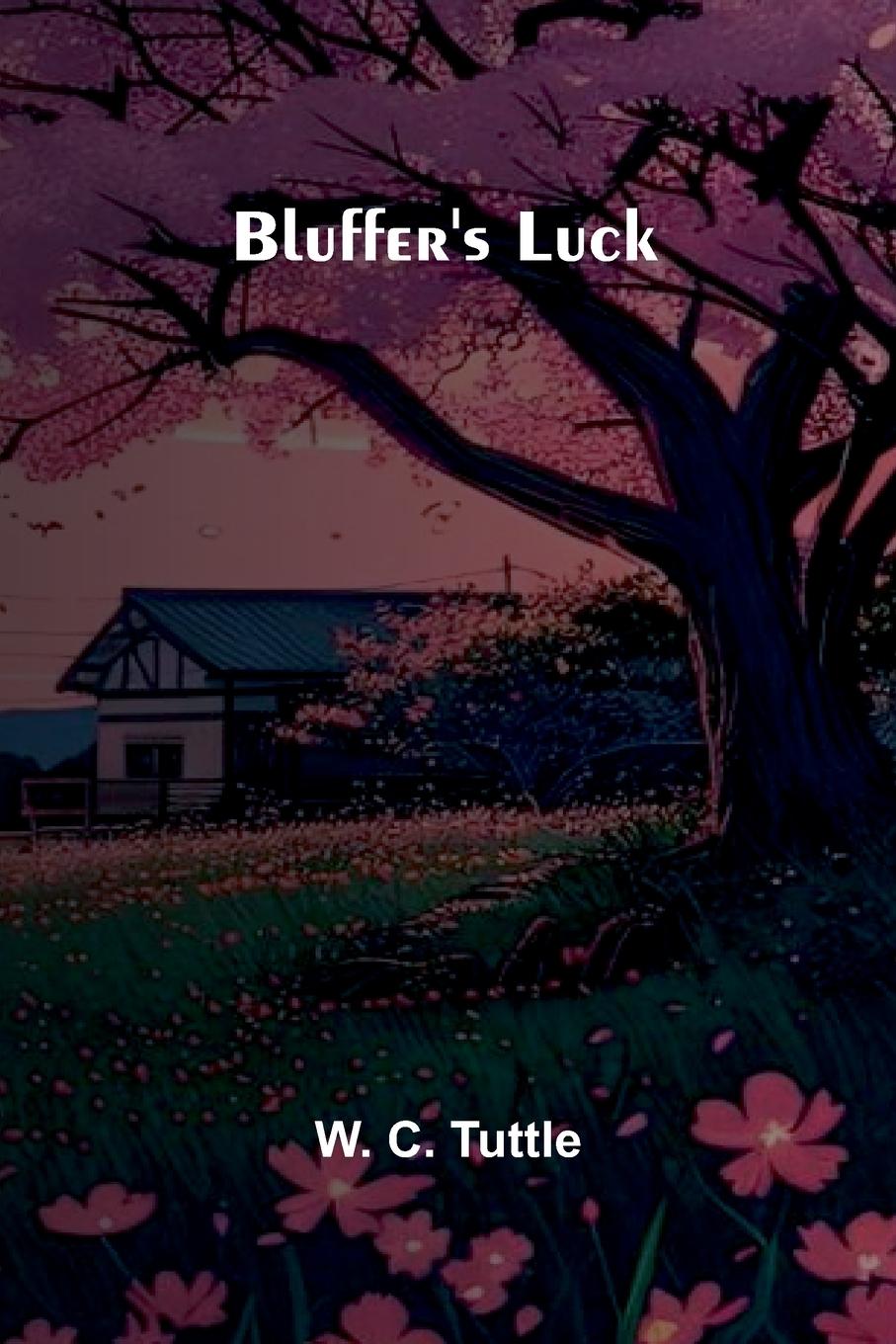Kniha Bluffer'S Luck W. C. Tuttle