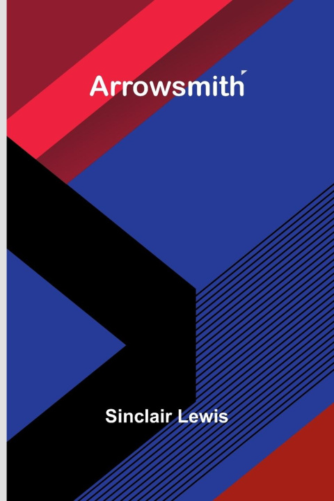 Knjiga Arrowsmith Sinclair Lewis