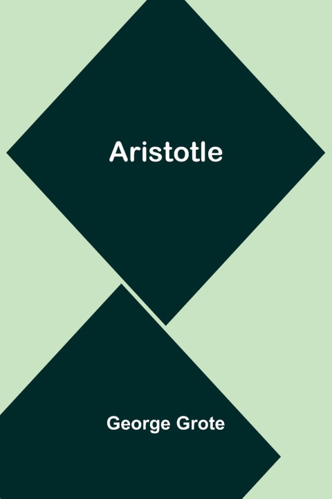 Kniha Aristotle George Grote