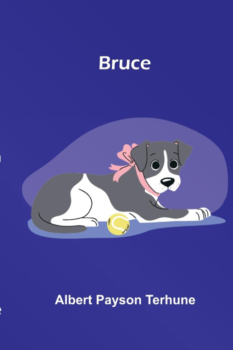 Kniha Bruce Albert Payson Terhune