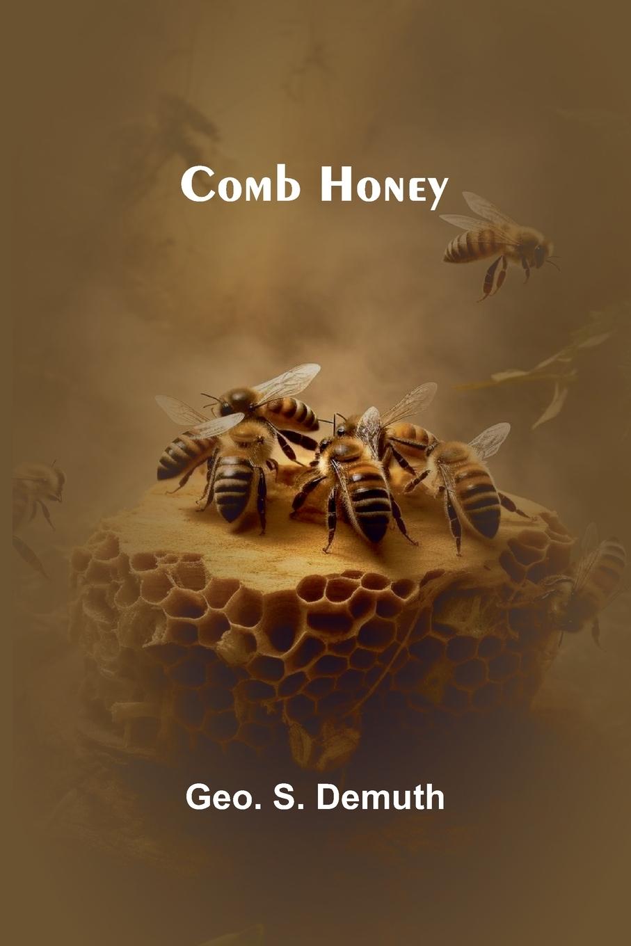 Libro Comb Honey Geo. S. Demuth