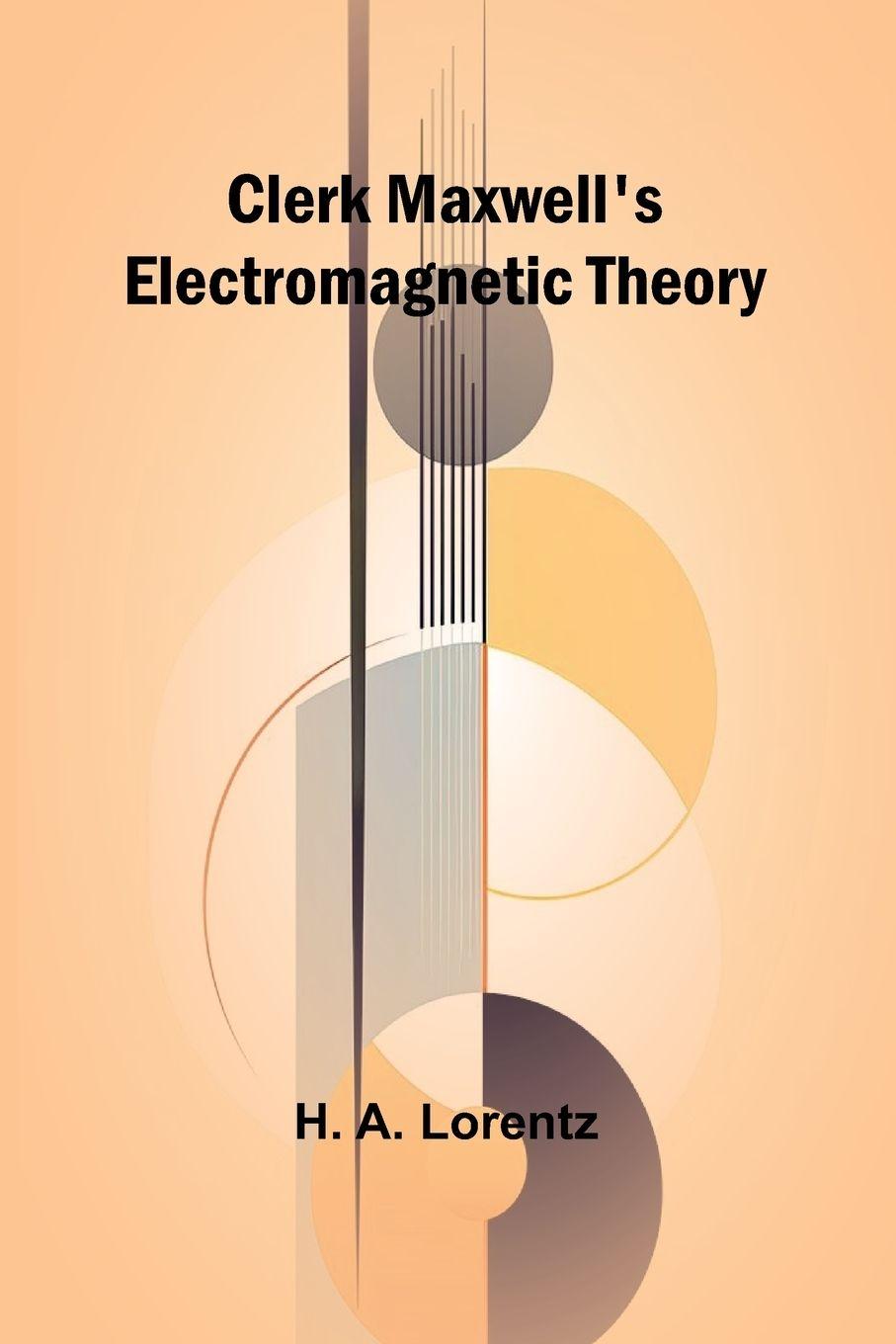 Livro Clerk Maxwell'S Electromagnetic Theory H. A. Lorentz