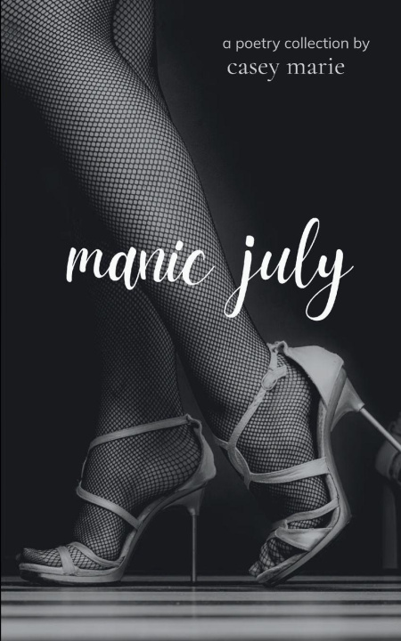 Kniha manic july casey marie