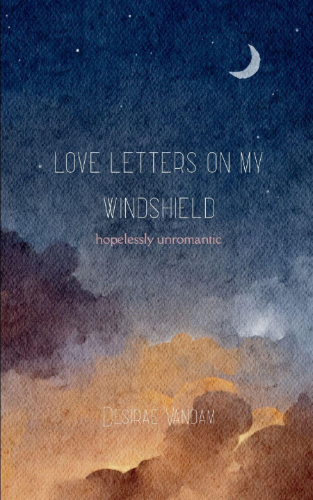 Kniha Love Notes on my Windshield Desirae Vandam