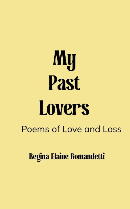 Kniha My Past Lovers Regina Elaine Romandetti
