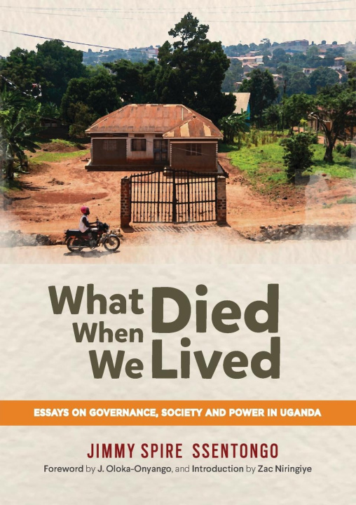 Knjiga What died when we Lived Jimmy Spire Ssentongo