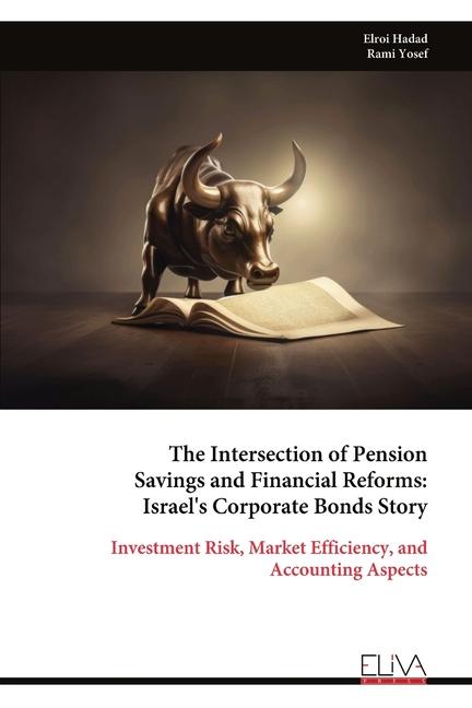 Kniha The Intersection of Pension Savings and Financial Reforms 