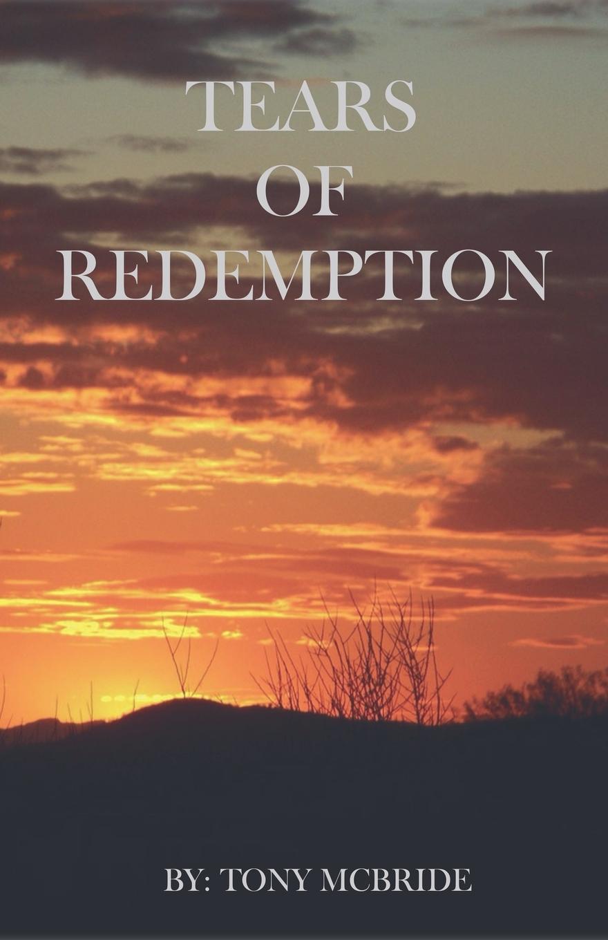 Knjiga Tears of Redemption Anthony McBride