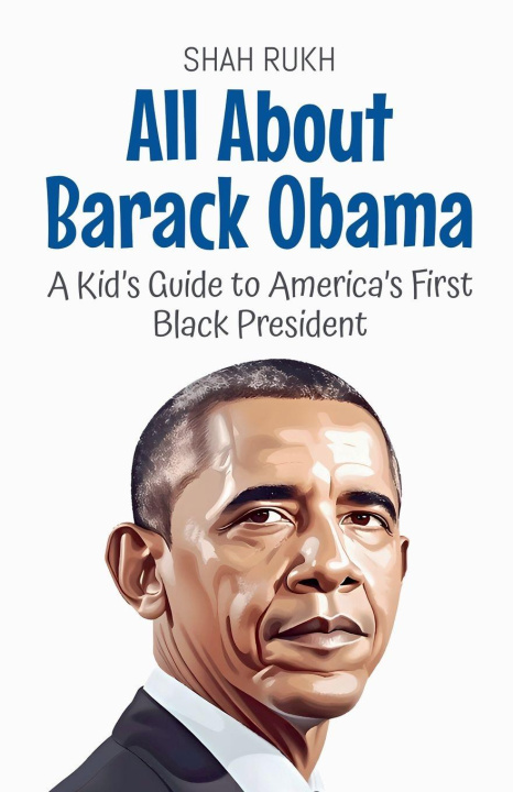 Kniha All About Barack Obama Shah Rukh