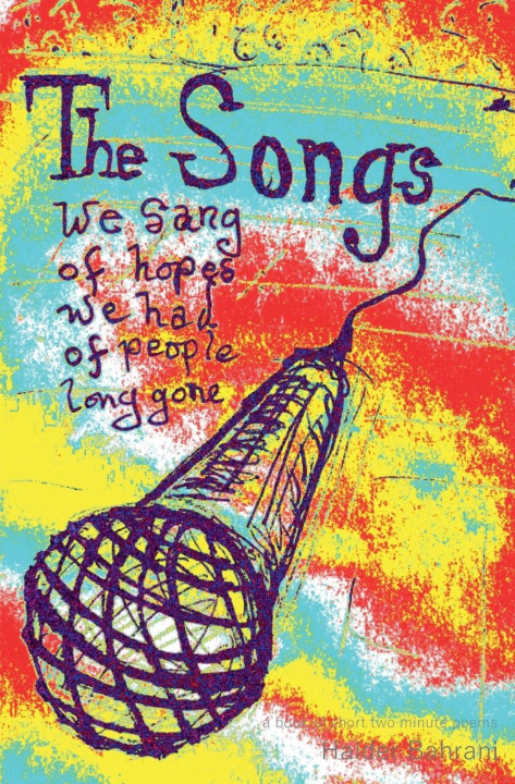 Kniha The Songs We Sang of Hopes We Had 