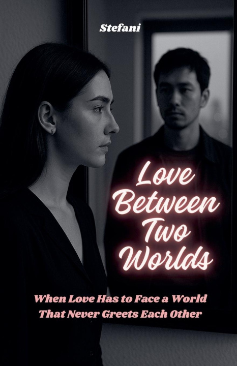 Kniha Love Between Two Worlds 