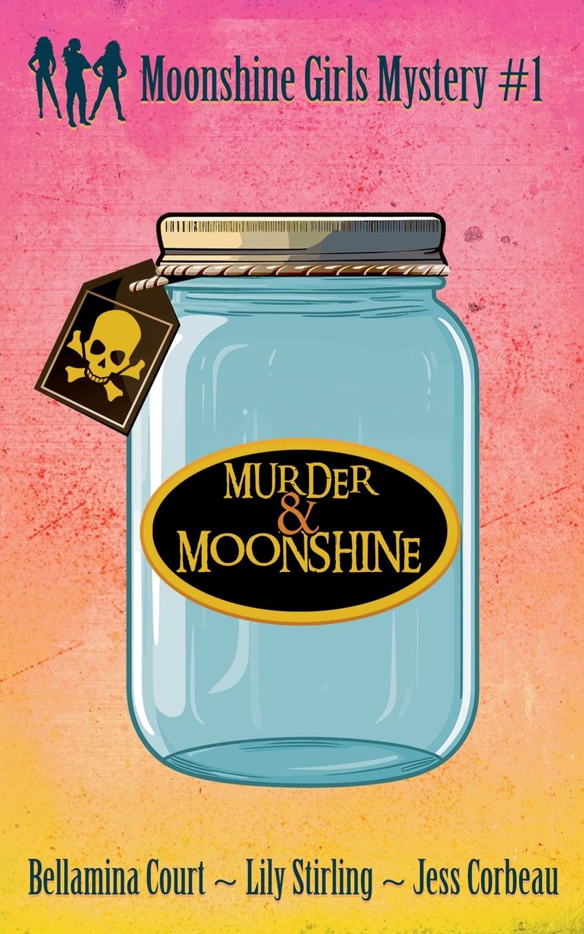 Knjiga Murder & Moonshine Bellamina Court