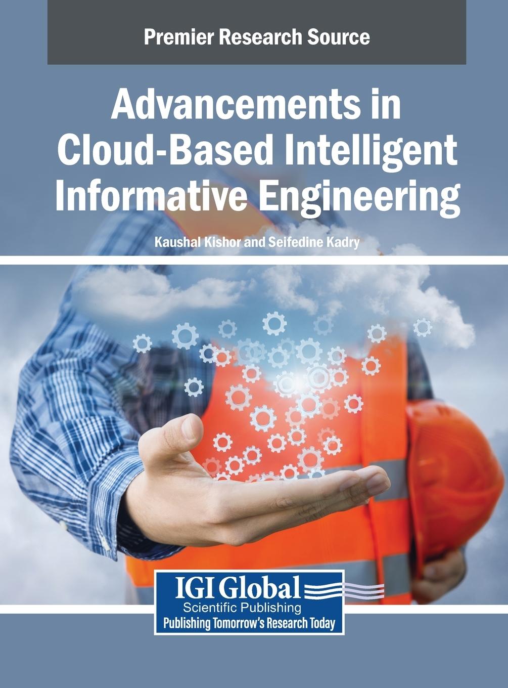 Книга Advancements in Cloud-Based Intelligent Informative Engineering Seifedine Kadry