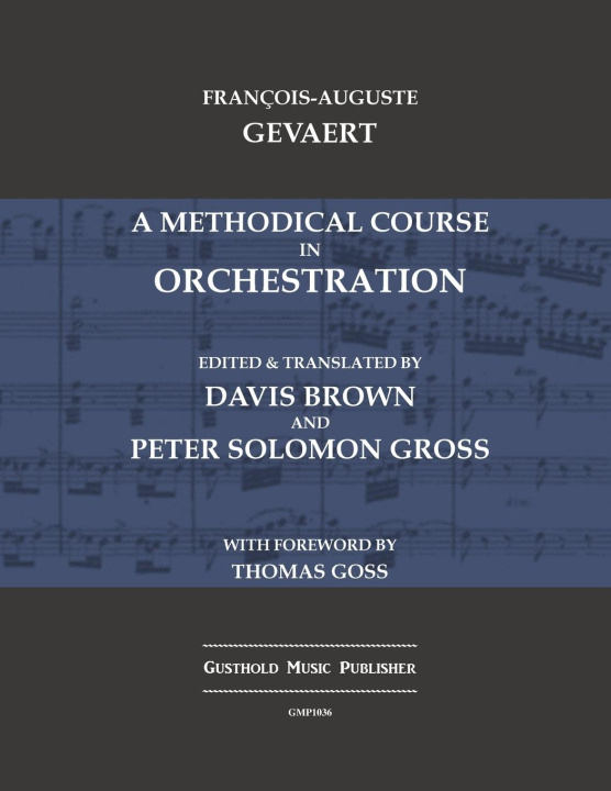 Kniha A Methodical Course in Orchestration Peter Solomon Gross