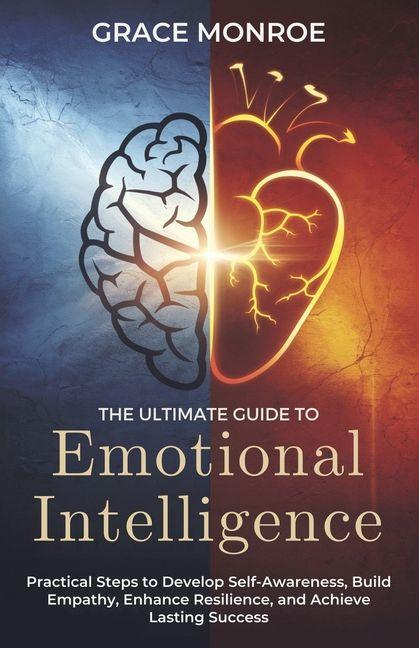 Knjiga The Ultimate Guide to Emotional Intelligence 