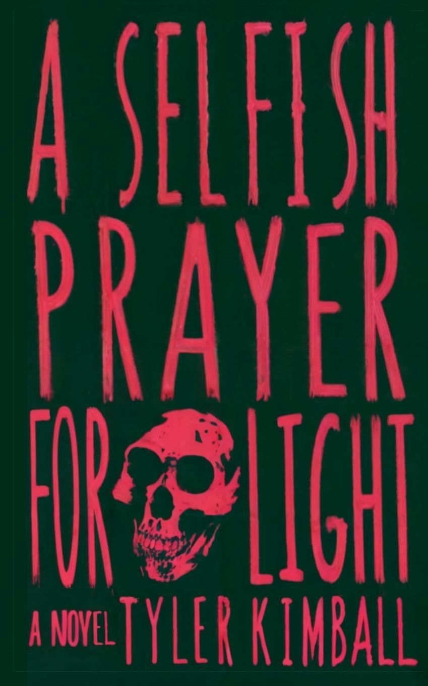 Knjiga A Selfish Prayer for Light 