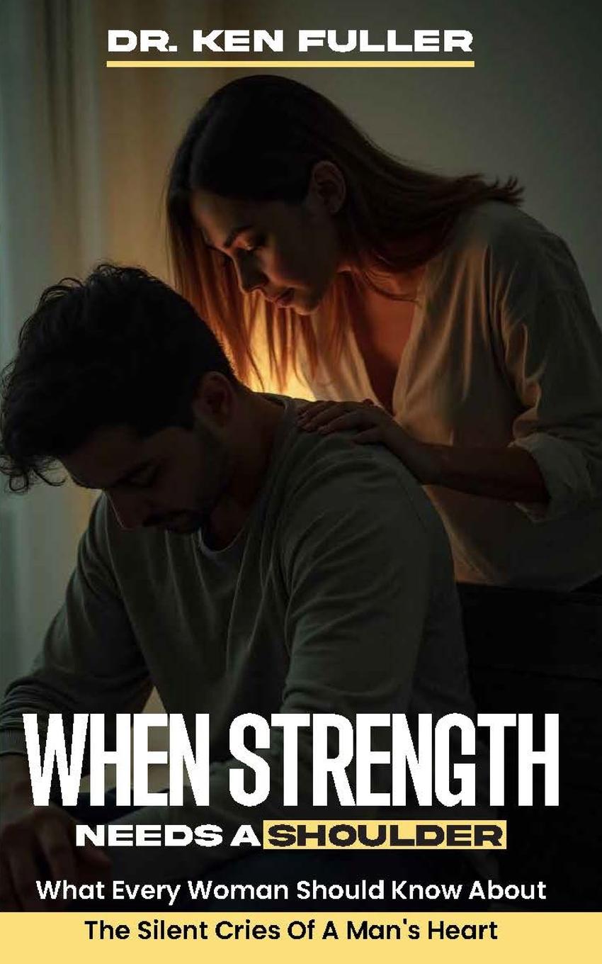 Kniha When Strength Needs a Shoulder 