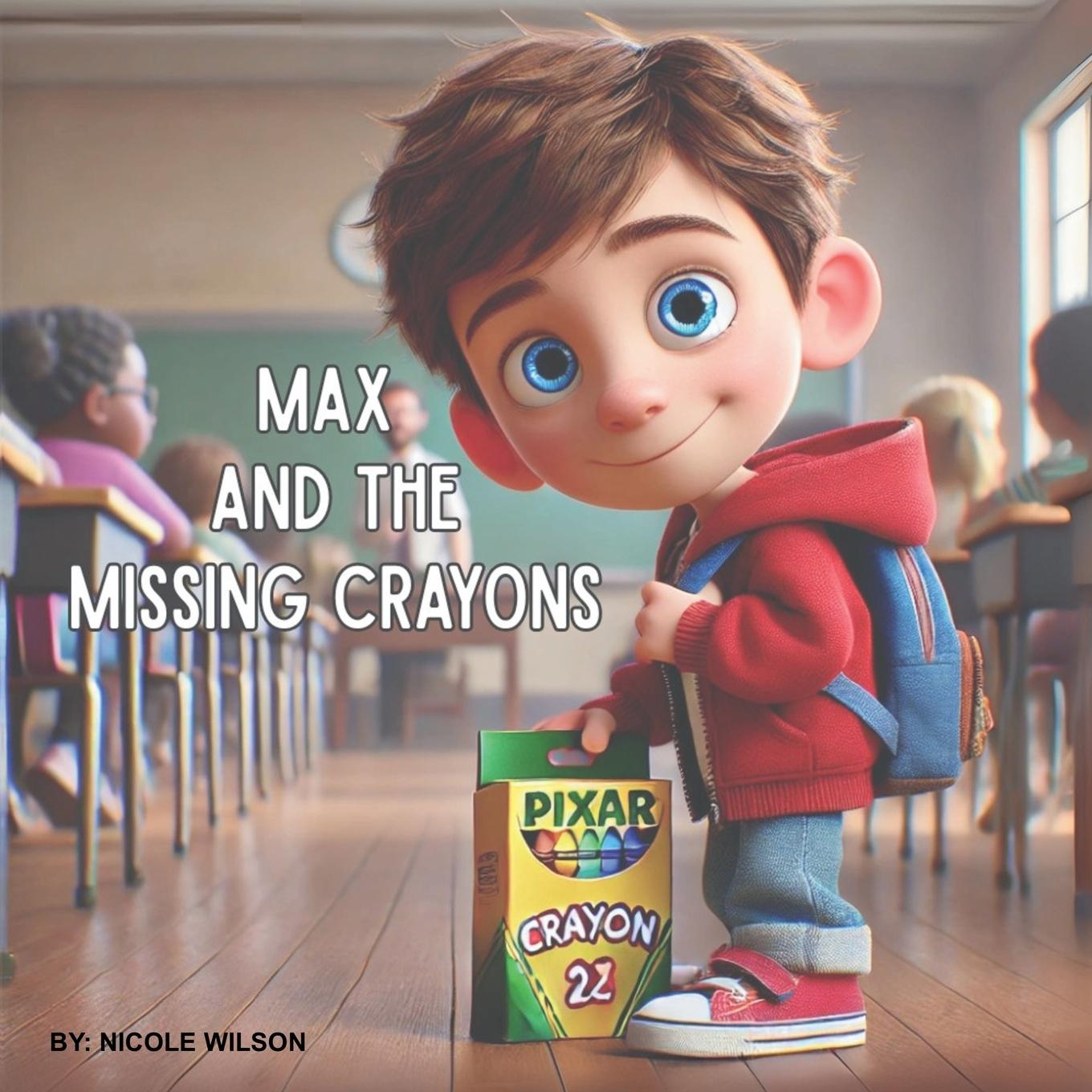 Kniha Max and the Missing Crayons Nicole Wilson