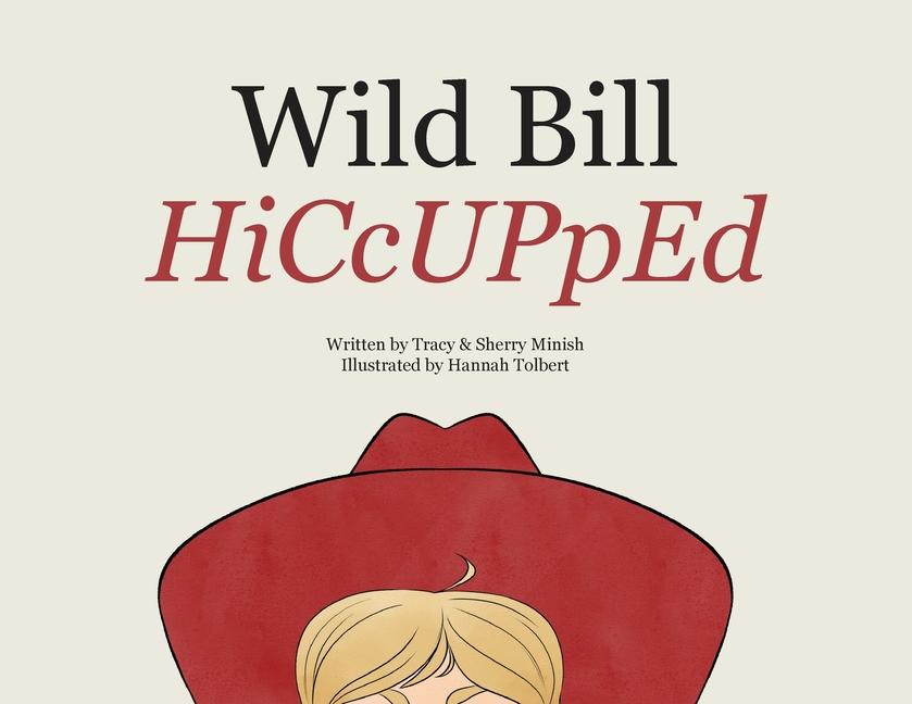 Knjiga Wild Bill HiCcUPpEd Sherry Minish