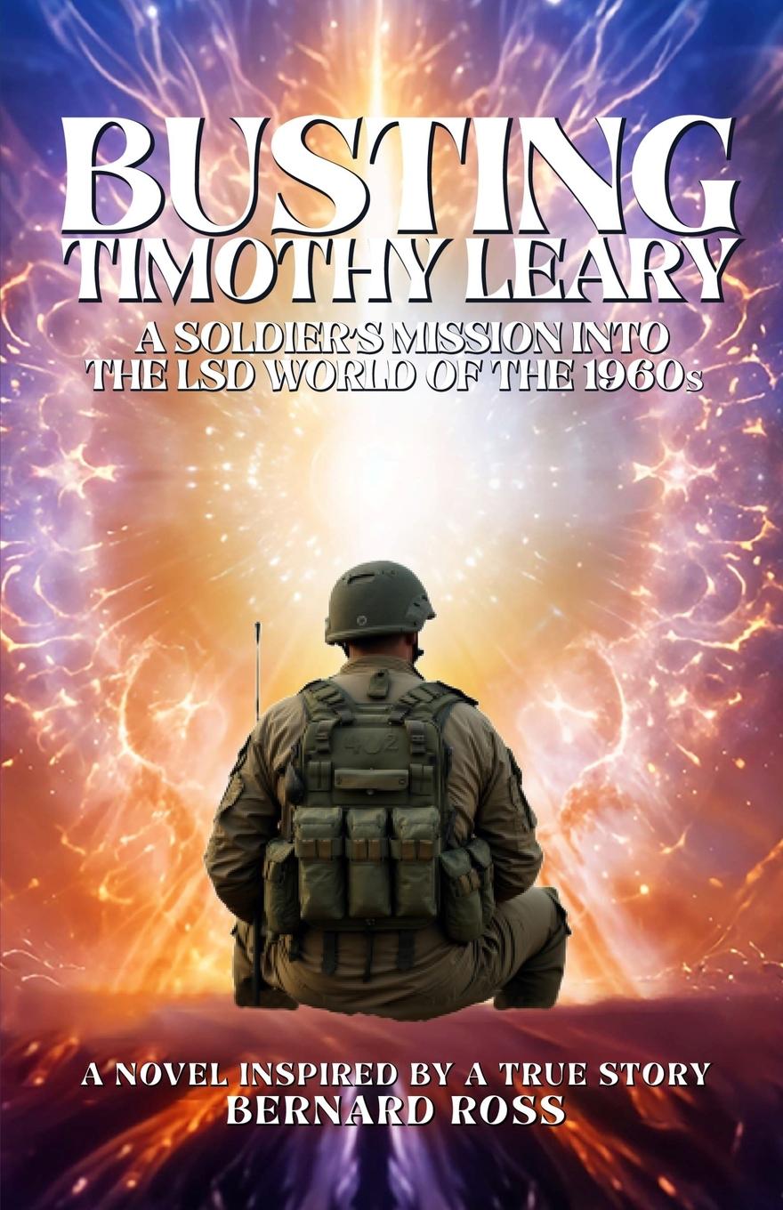 Book Busting Timothy Leary Bernard Ross