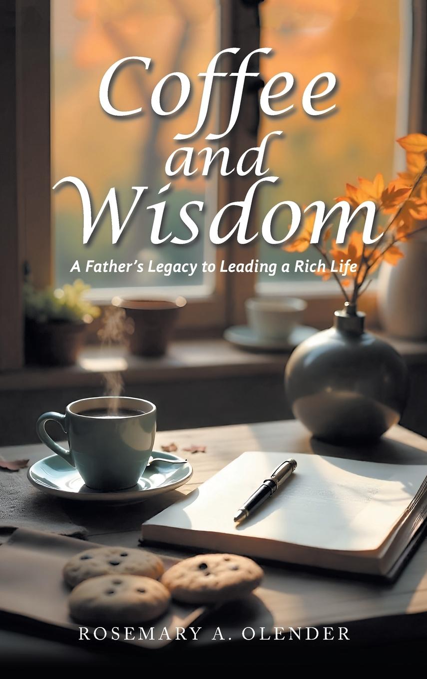 Knjiga Coffee and Wisdom Rosemary A. Olender